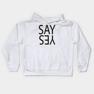 Say Yes! to Something Positive, POSITIVE Kids Hoodie